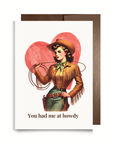 You Had Me at Howdy – Romantic Cowgirl Card