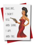 Retro Babe Greeting Card I Don’t Rise and Shine, I Aim and Fire