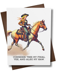 western card with a woman on horseback and humorous text that reads consider this my final yee and also my haw