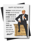 A humorous retirement card featuring a character resembling the President of the United States sitting on a gold desk delivering funny remarks.
