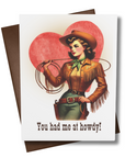 You Had Me at Howdy – Romantic Cowgirl Card