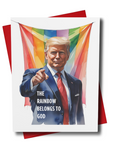 Card with POTUS pointing at a rainbow flag and text 'The Rainbow Belongs to God' on a white background