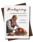 Thanksgiving card with an image of the president preparing a turkey with humorous text.