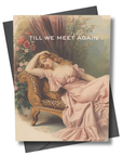 Vintage-style greeting card with a woman in a pink dress sitting on a couch, surrounded by flowers, with 'Till We Meet Again' text.
