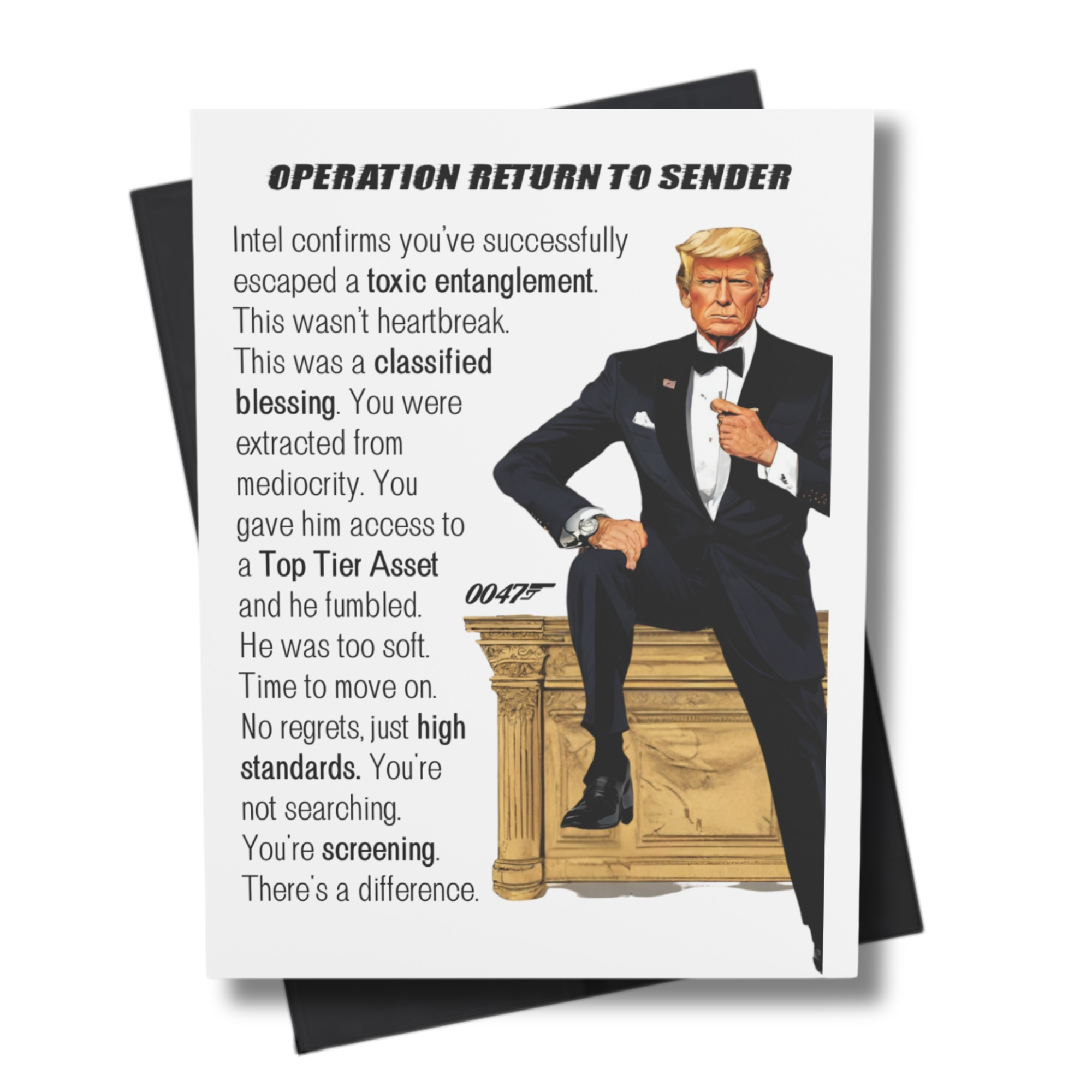 spy themed Breakup Greeting card with 0047 POTUS in a tux and text on a white background. Title is Operation Return to Sender.