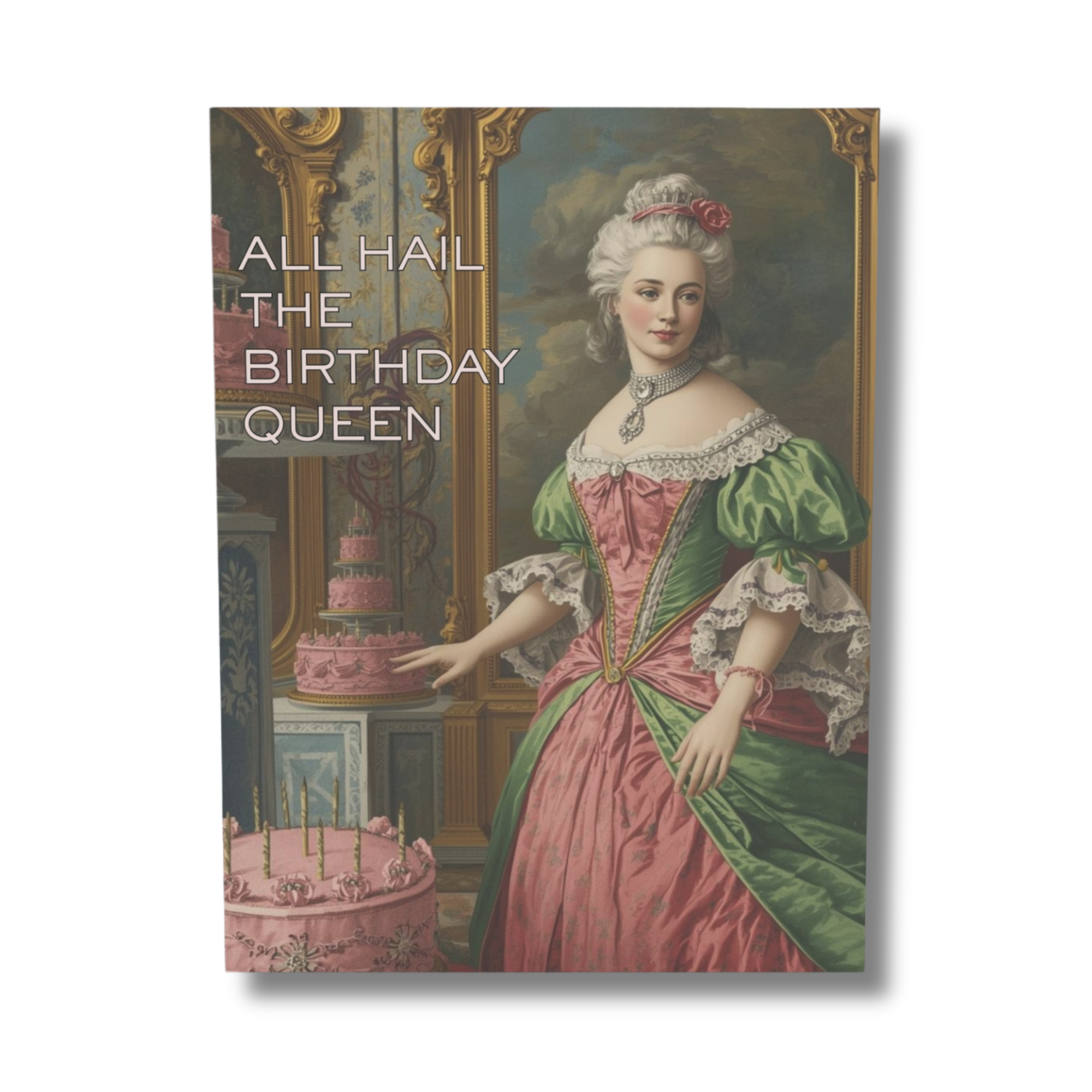 Greeting card with a vintage-style illustration of a woman in a pink dress and cake, titled 'All Hail the Birthday Queen'.