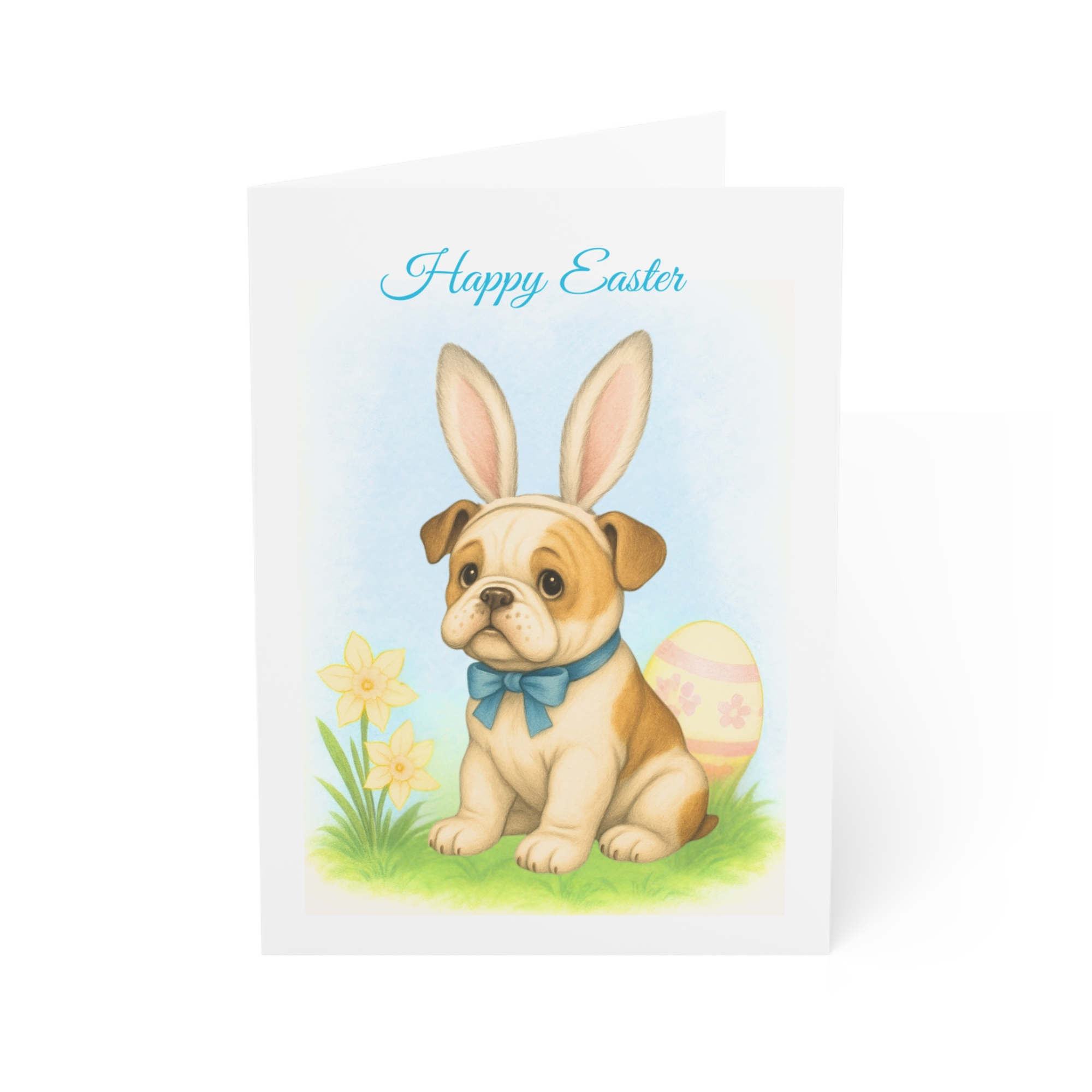 Easter card with a darling american bulldog in bunny ears sitting by a daffodil and an easter egg.