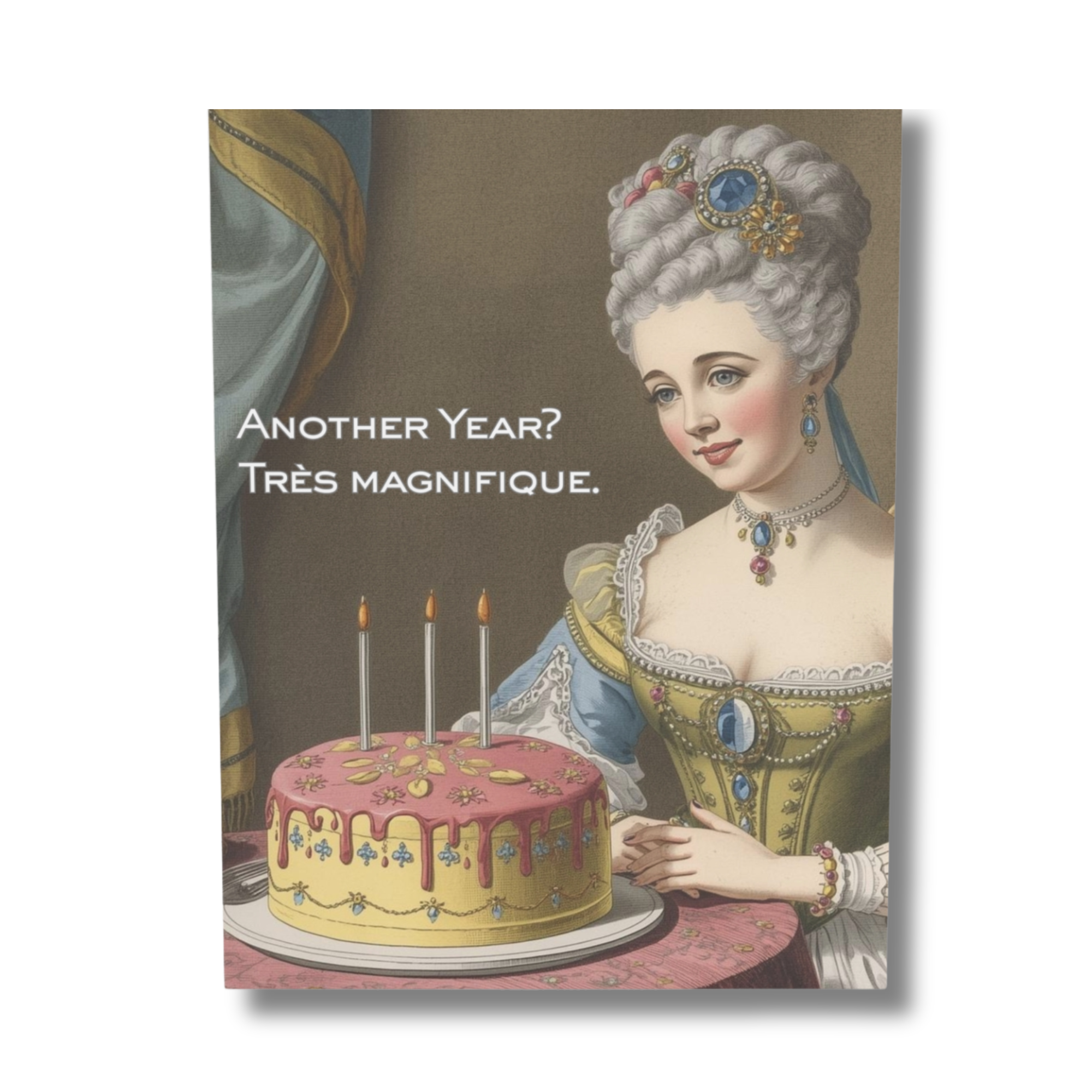 Birthday card with vintage-style illustration of a woman with a cake and candles, featuring text 'Another Year? Très magnifique.'.