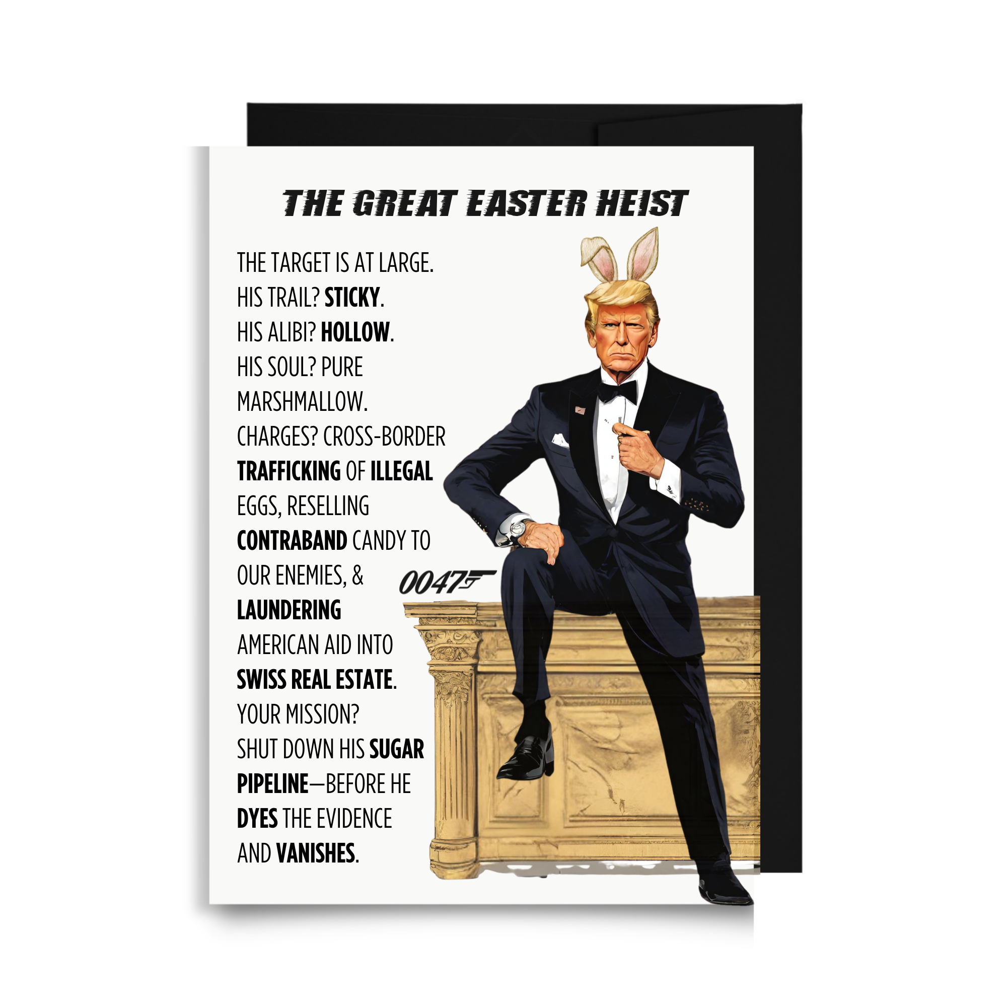 Funny Trump 0047 Easter card showing a tactical mission to find marshmallow peeps and chocolate eggs for the American people.