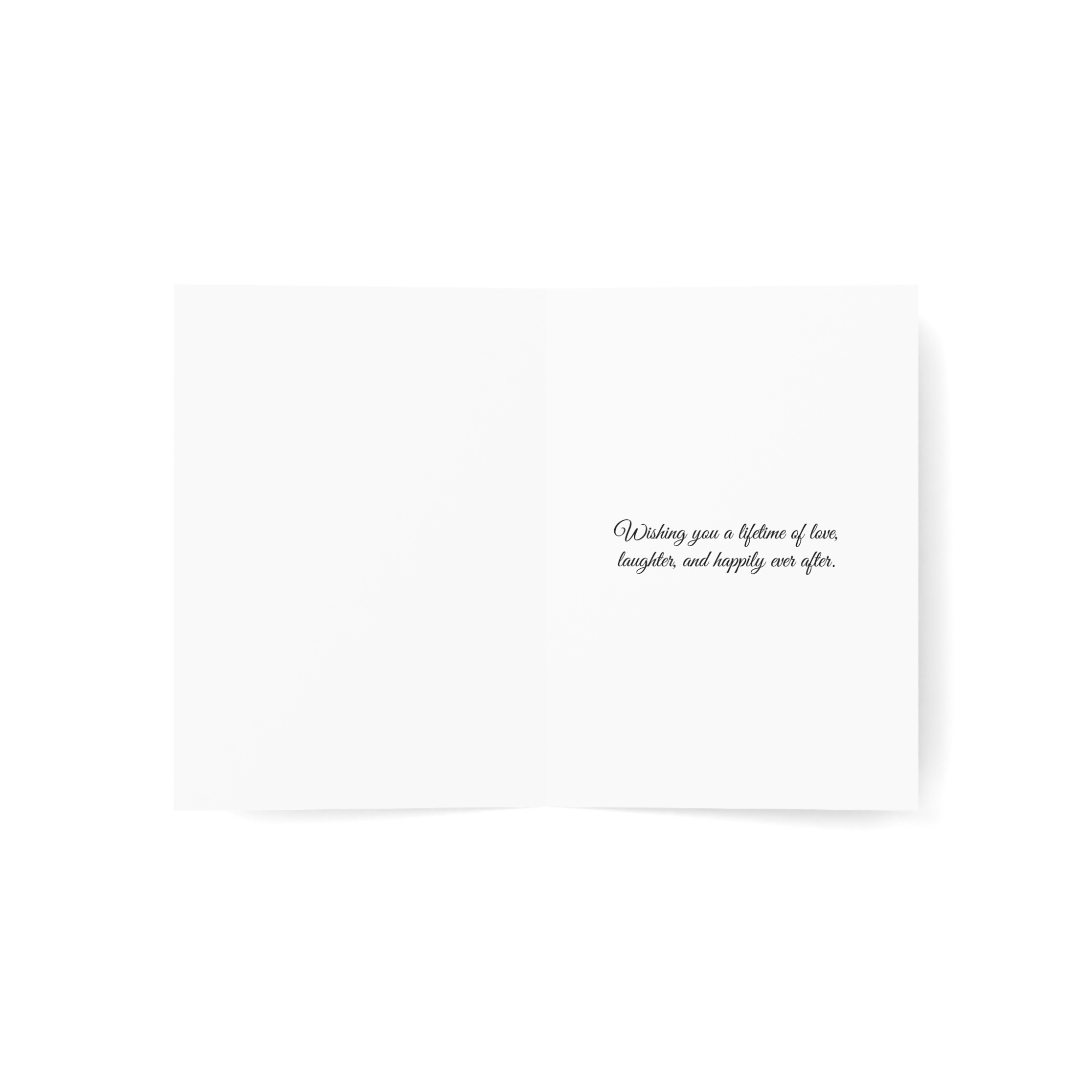 Greeting card with text that reads " Wishing you a lifetime of love, laughter and happily ever after".