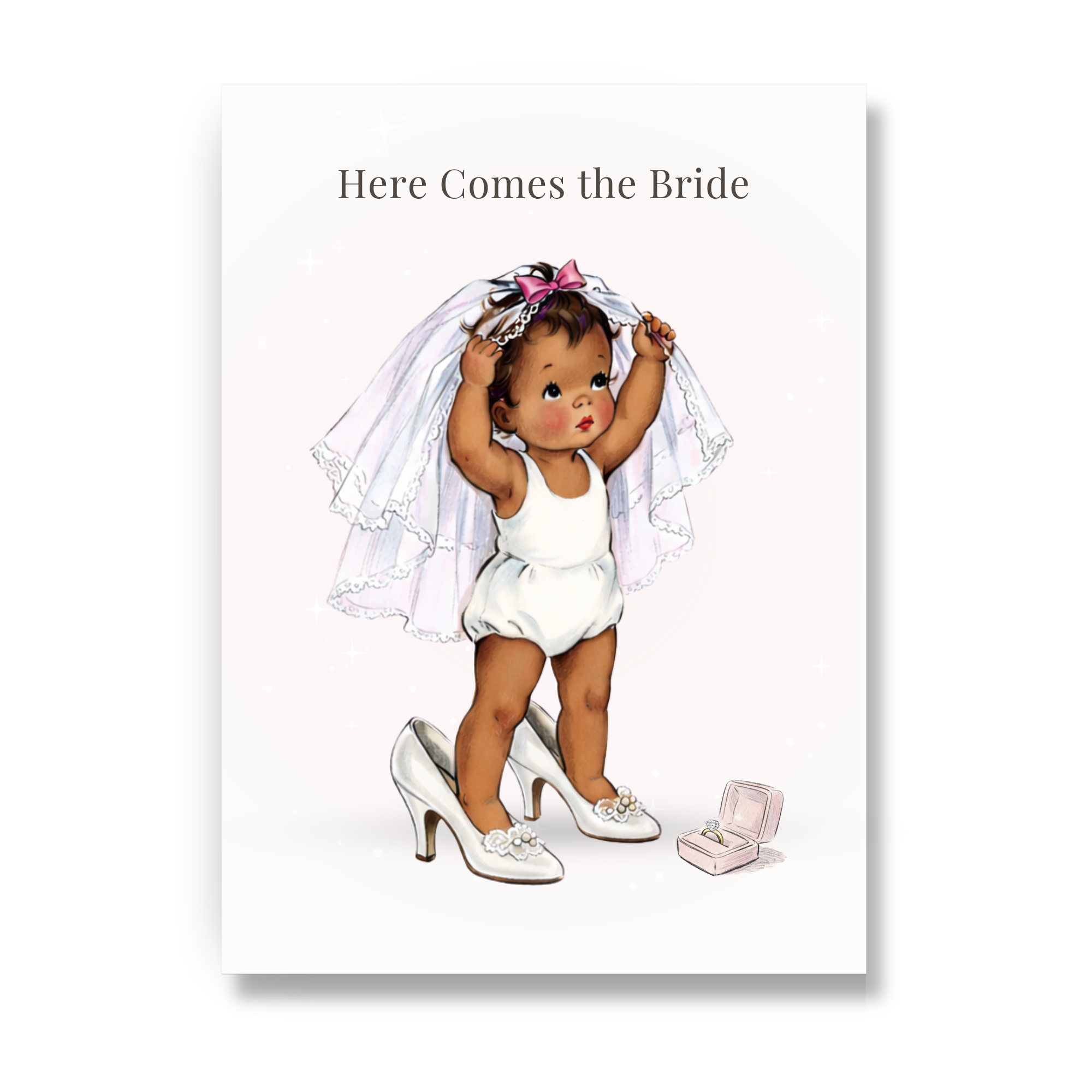 Greeting card illustration of a deep skin tone baby in a bridal outfit with high heels and a veil, with text 'Here Comes the Bride' on a white background.