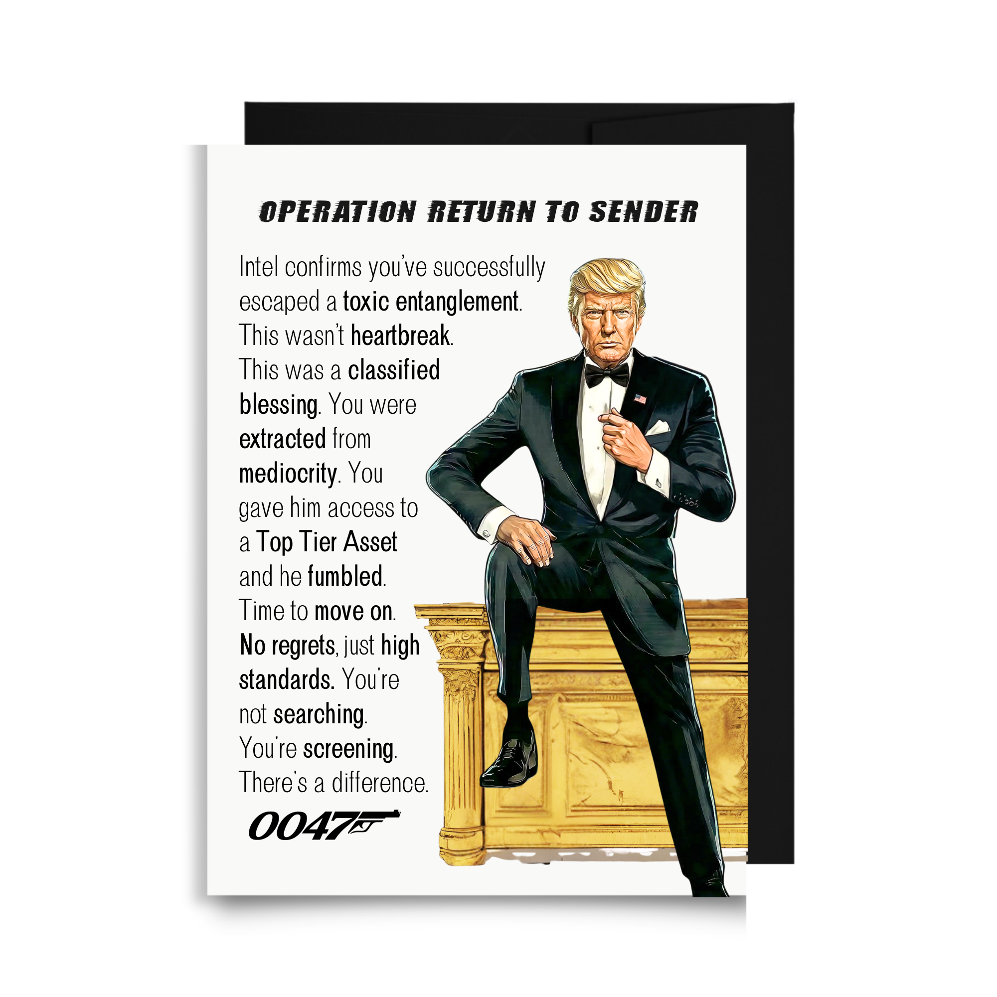 Funny political breakup card featuring Trump as agent 0047 in a tuxedo with humorous message about leaving a toxic relationship.