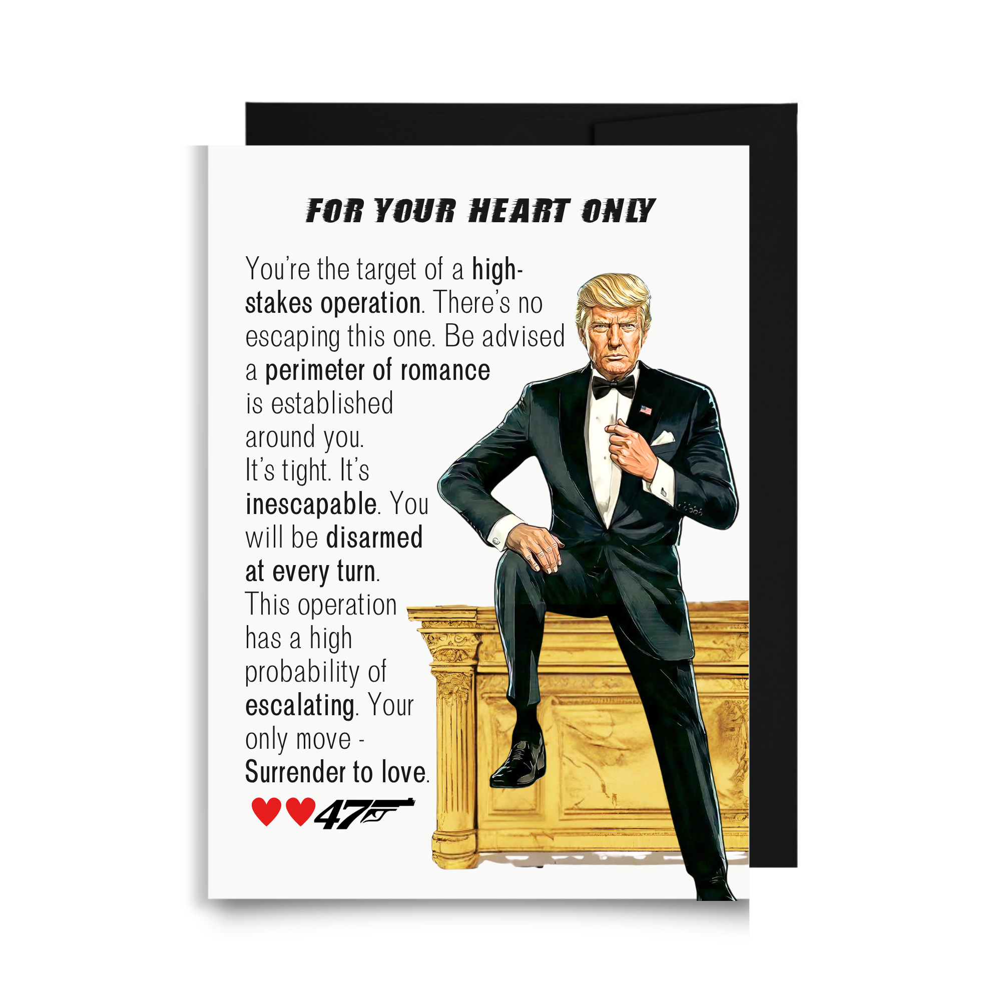 Funny political romantic card featuring a Trump parody in a tuxedo with humorous spy themed love message and hearts.
