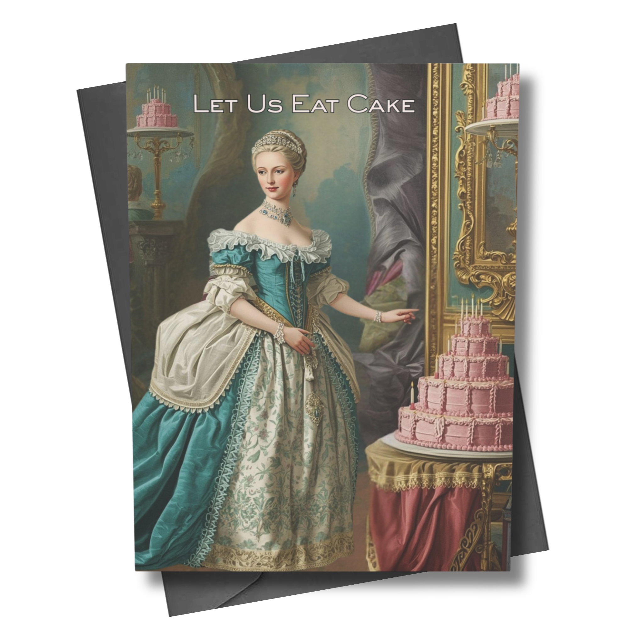 Greeting card with a vintage-style illustration of a woman in an elegant dress next to a cake, with text 'Let Us Eat Cake'.