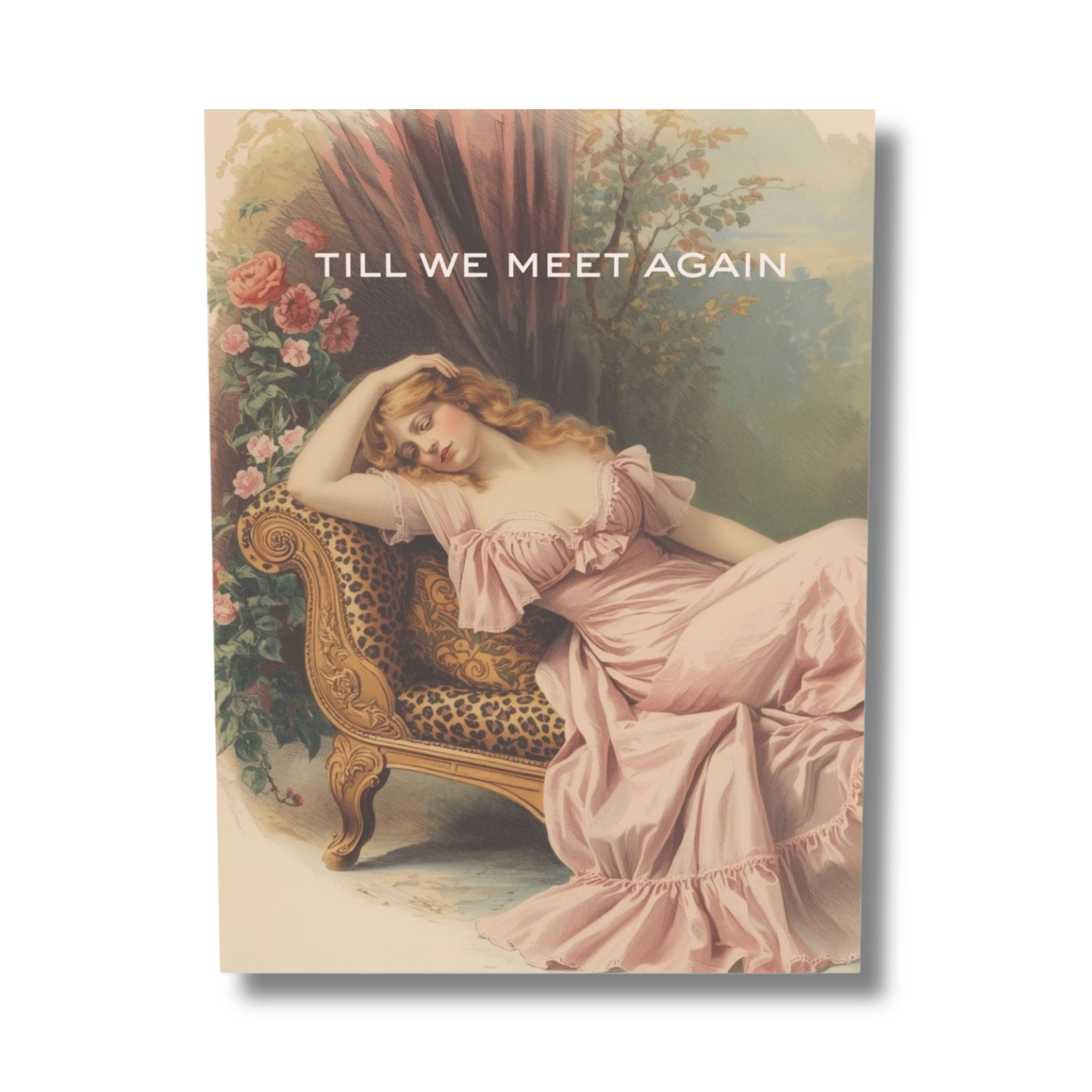 vintage-style card of a woman in a pink dress, surrounded by flowers, with 'Till We Meet Again' text.