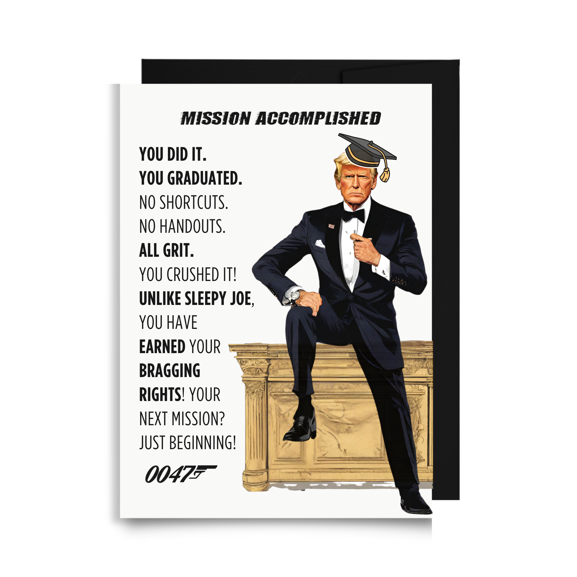 Graduation card featuring Trump as Agent 0047 at a gold desk celebrating a high-value mission with no participation trophies.