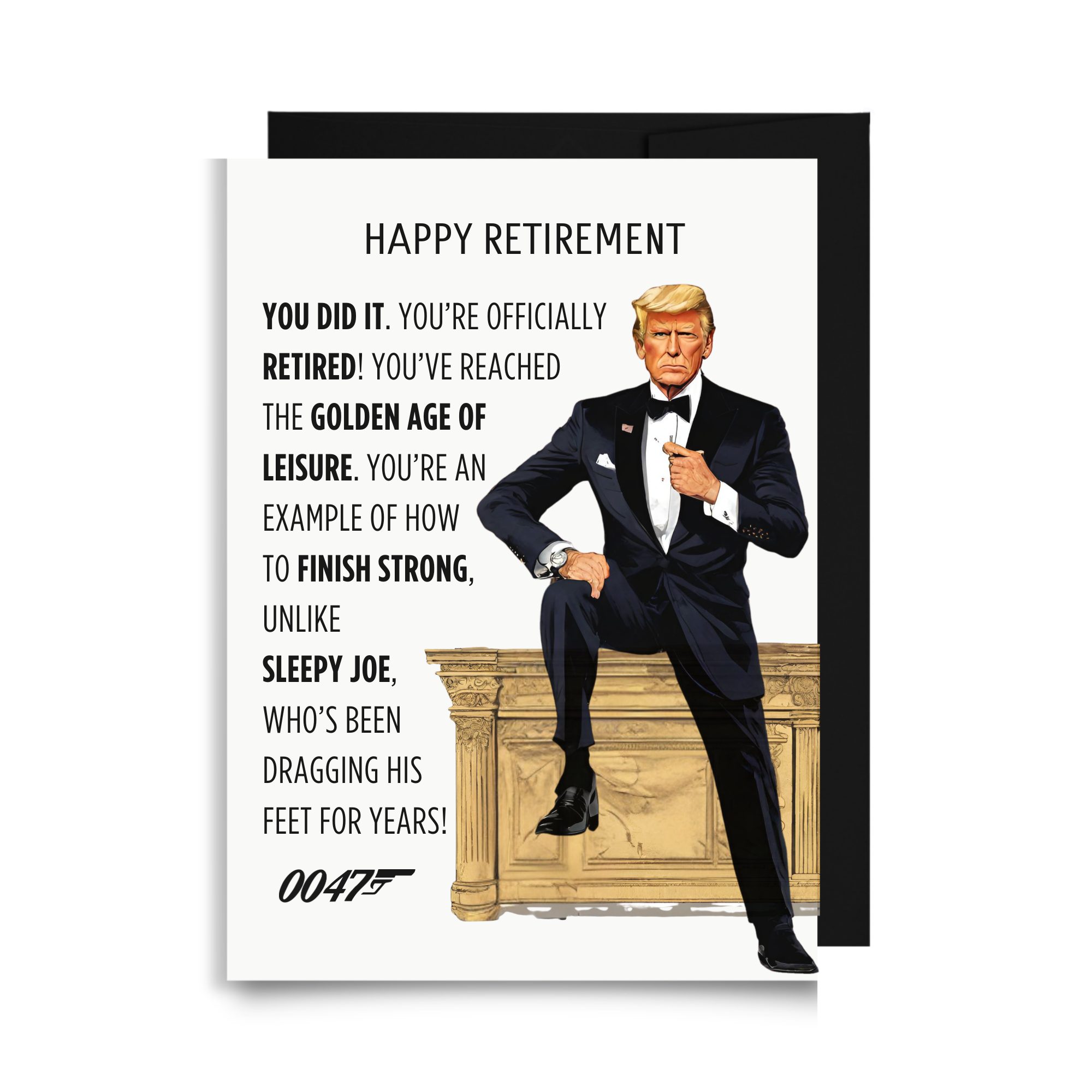 A retirement card featuring Trump as Agent 0047 at a gold desk for a 'Mission Accomplished' briefing for police, military, and teachers.