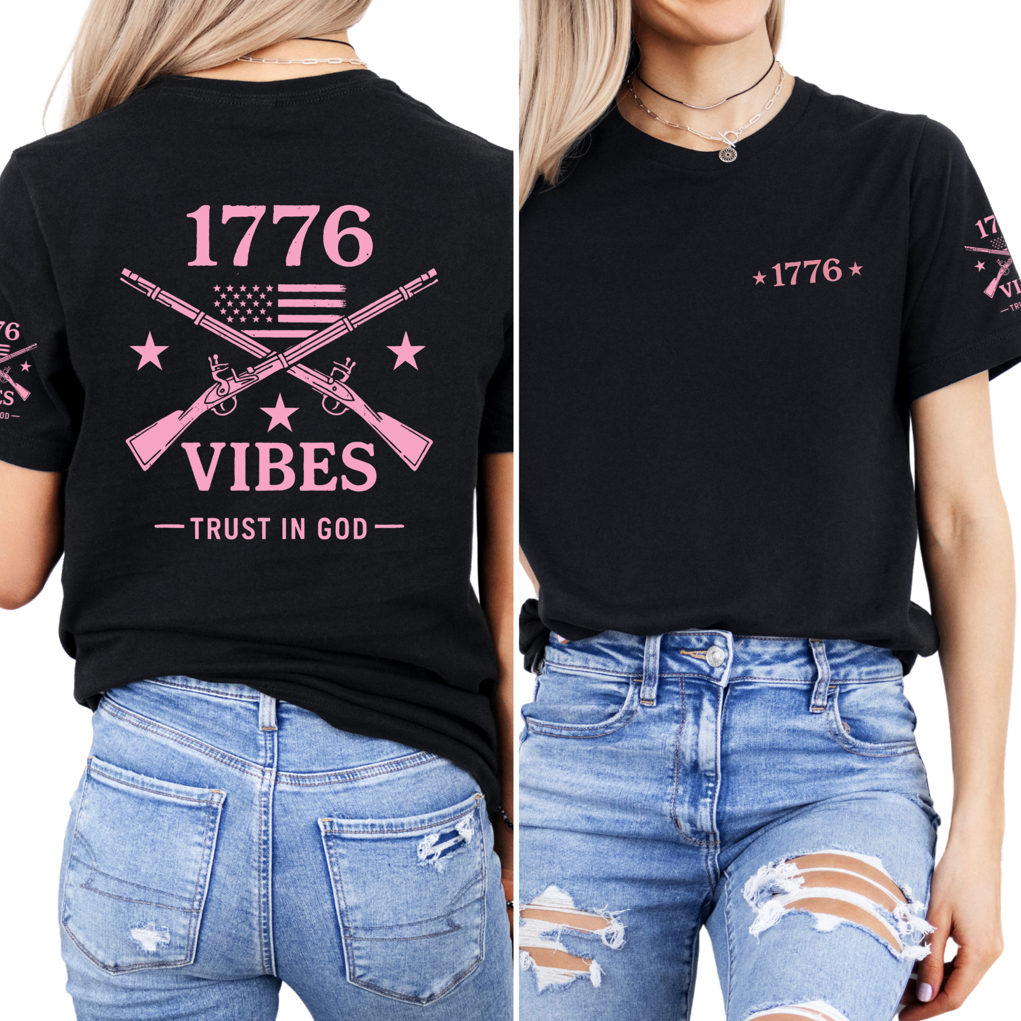 Black t-shirt with pink graphic that includes crossed muskets american flag and stars with text on the back, that says 1776 vibes trust in god displayed from front and back views.