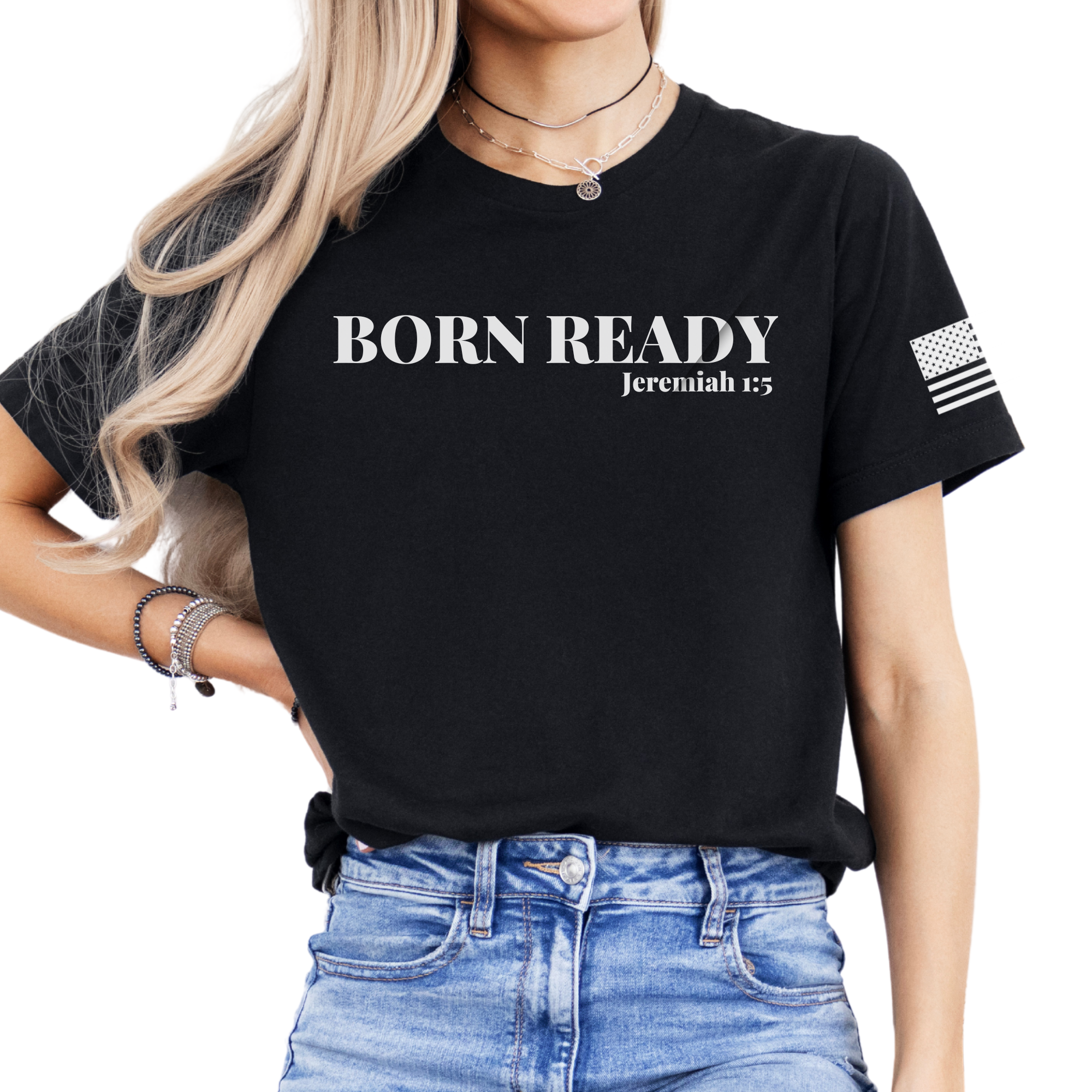 Black t-shirt with 'Born Ready' text  and a bible verse 'Jeremiah 1:5 worn by a woman
