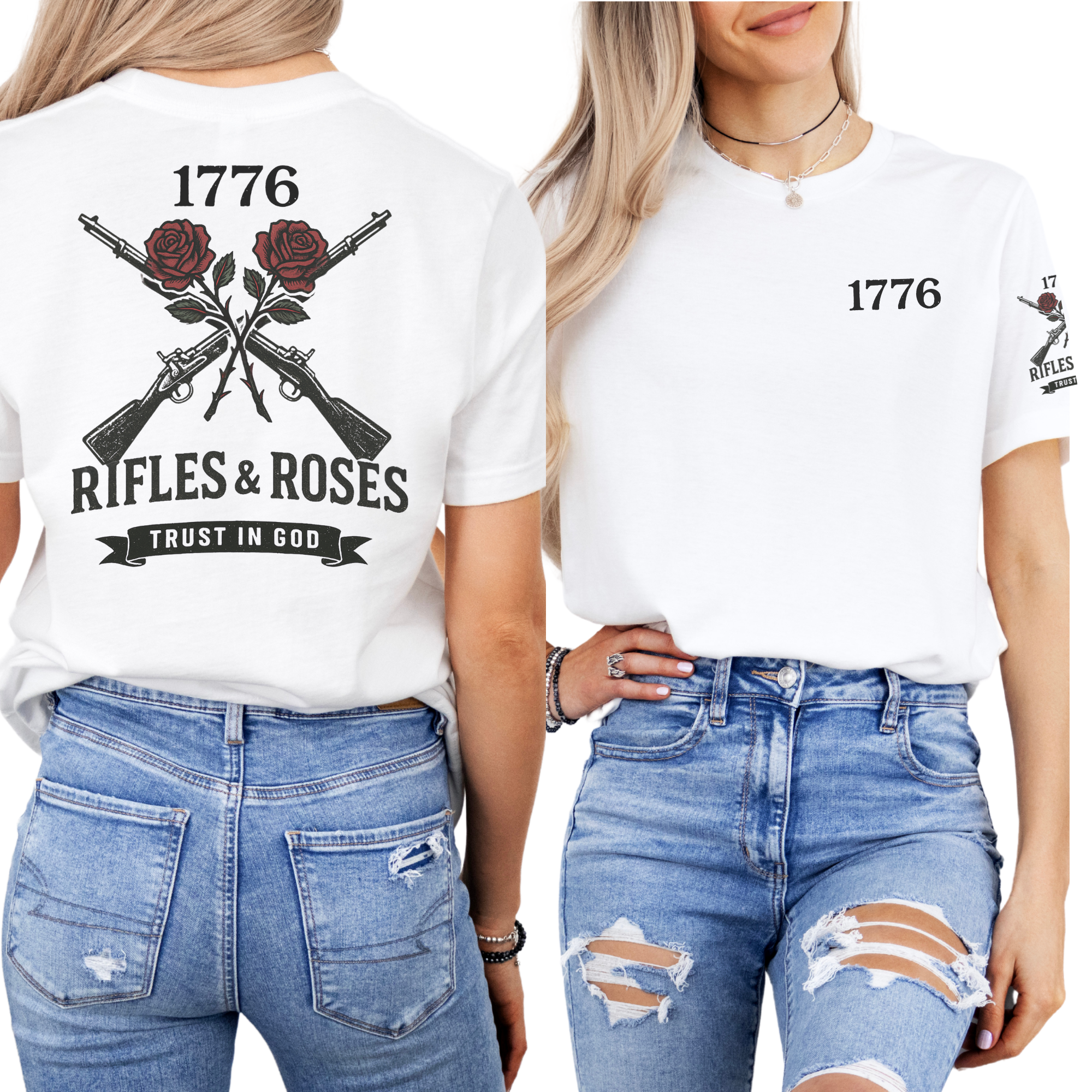woman wearing white t-shirt with 1776 Rifles & Roses Trust in God design front and back image