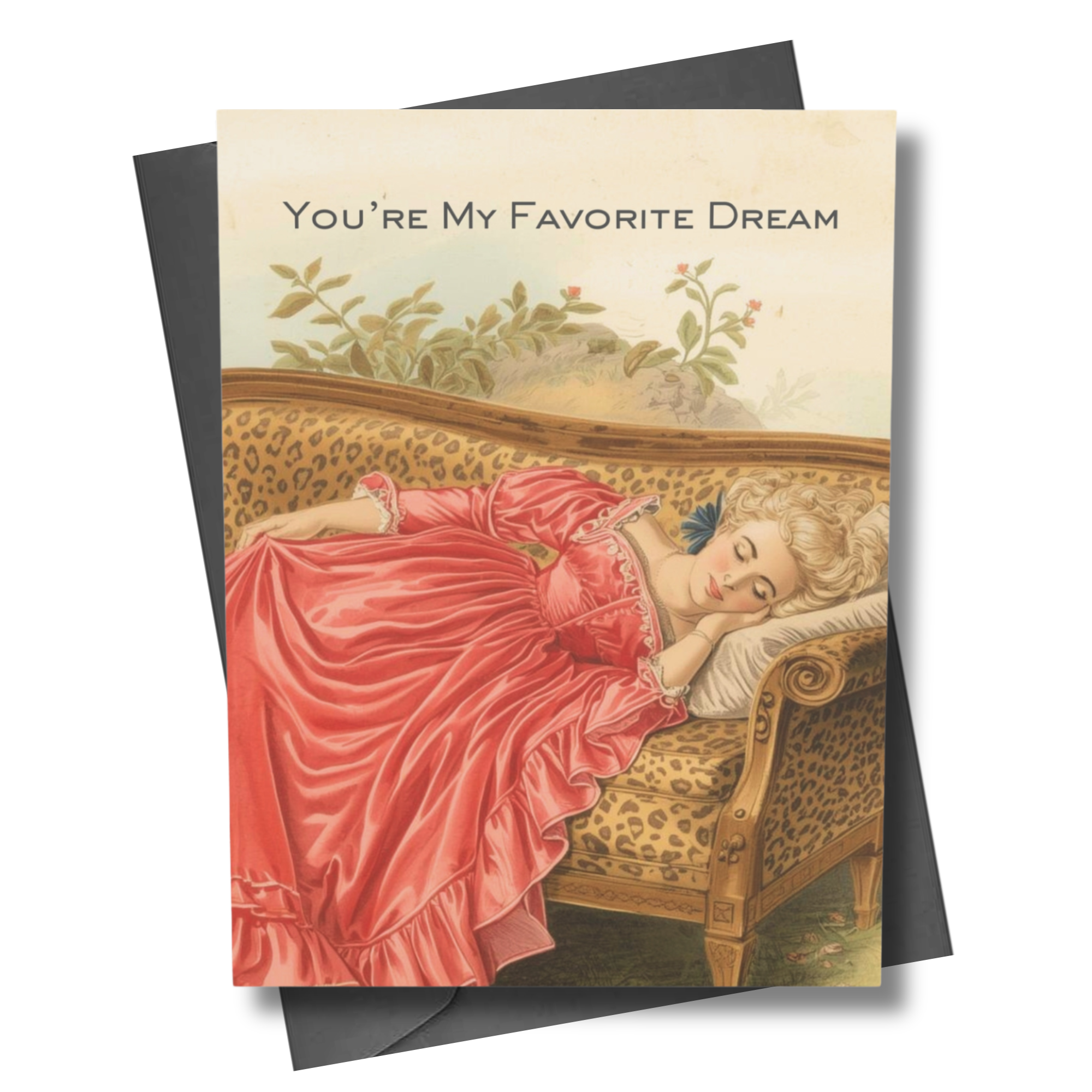 Greeting card with a vintage-style illustration of a woman in a pink dress lying on a leopard print couch, with text 'You're My Favorite Dream'.